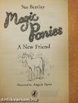 Magic Ponies - A New Friend
