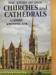 The Story of Our Churches and Cathedrals