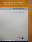 Multilevel Urban Governance or the Art of Working Together/Handbook for Multilevel Urban Governance in Europe
