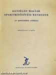 Egységes magyar sportminősítési rendszer