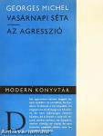 Vasárnapi séta/Az agresszió