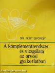 A komplementrendszer és vizsgálata az orvosi gyakorlatban