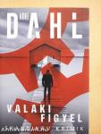 Valaki figyel