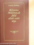 Klimius Miklósnak föld alatt való útja