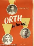 Orth és társai....