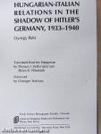 Hungarian-italian relations in the shadow of Hitler's Germany, 1933-1940