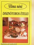 Vilma néni disznótoros ételei