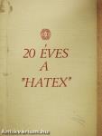 20 éves a "Hatex"