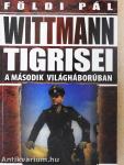 Wittmann Tigrisei a második világháborúban