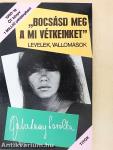 "Bocsásd meg a mi vétkeinket"