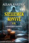 Szellemek könyve I-II.