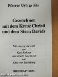 Gezeichnet mit dem Kreuz Christi und dem Stern Davids