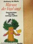 Warum der Vogel singt