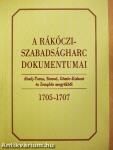 A Rákóczi-szabadságharc dokumentumai 1705-1707
