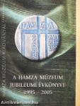 A Hamza Múzeum jubileumi évkönyve 1995-2005