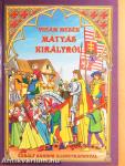 Vidám mesék Mátyás királyról