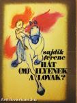 Hát (m)ilyenek a lovak?