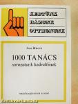 1000 tanács sorozatunk kedvelőinek