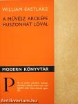 A művész arcképe huszonhat lóval