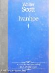 Ivanhoe I-II.