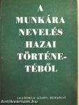 A munkára nevelés hazai történetéből