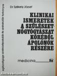 Klinikai ismeretek a szülészet-nőgyógyászat köréből ápolónők részére
