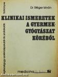 Klinikai ismeretek a gyermekgyógyászat köréből