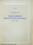Varga József élete és munkássága (1891-1956)