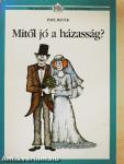 Mitől jó a házasság?