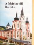 A Máriacelli Bazilika