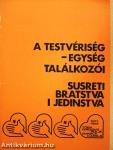 A testvériség-egység találkozói