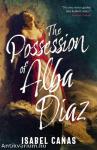 The Possession of Alba Díaz