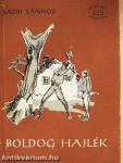 Boldog hajlék I-II.