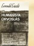 A humanista orvoslás