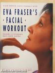 Eva Fraser's Facial Workout