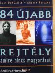 84 újabb rejtély