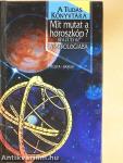 Mit mutat a horoszkóp?