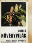 Urania Növényvilág - Magasabbrendű növények I-II.