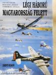 Légi háború Magyarország felett I-II.