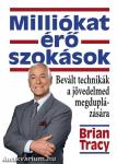 Milliókat érő szokások - Bevált technikák a jövedelmed megduplázására