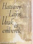 Urak és emberek I-II.