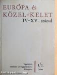 Európa és Közel-Kelet IV-XV. század I-II.