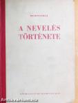 A nevelés története