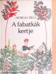 A fabatkák kertje