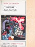 Gyöngéd barbárok