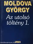Az utolsó töltény 1-12. (dedikált példány)