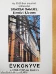 Az 1557-ben alapított kolozsvári Brassai Sámuel Elméleti Líceum Évkönyve a 2004-2005-ös tanévre