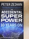 The Accidental Superpower