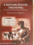 A Monarchiától Trianonig egy magyar diplomata szemével