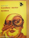 Gordiusz mester nyomoz
